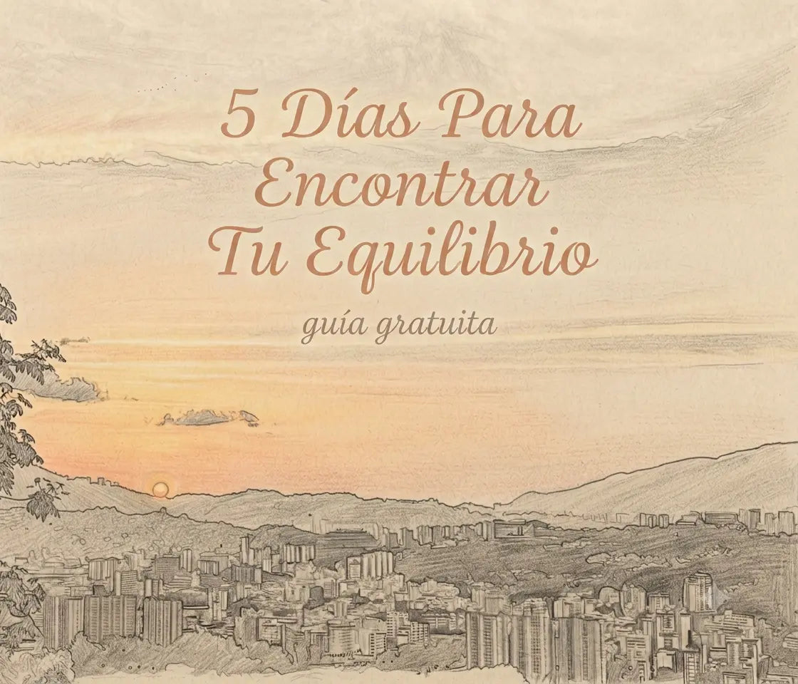 5 Días Para Encontrar Tu Equilibrio — Guía Gratuita